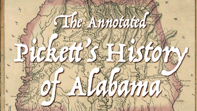 Image result for The Annotated Pickett's History of Alabama with Dr. James P Pate